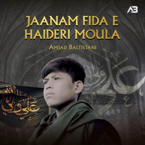 Jaanam Fida E Haideri Moula | Boomplay Music
