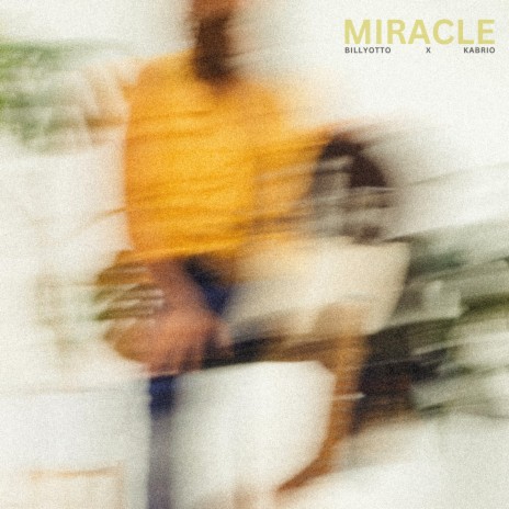 Miracle ft. Billy Otto | Boomplay Music