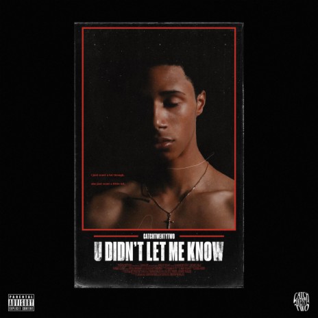 U Didn't Let Me Know | Boomplay Music