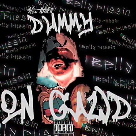Dummy On Gawd (Belly Bussin) | Boomplay Music