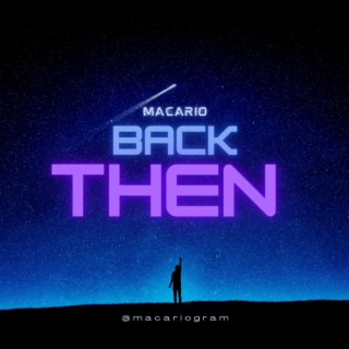 Back Then lyrics | Boomplay Music