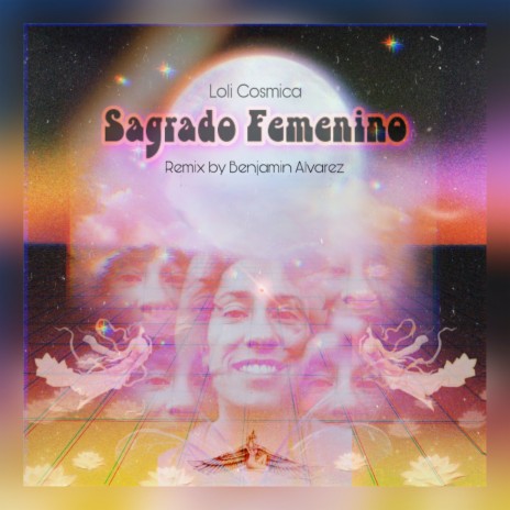 Sagrado Femenino (Benjamin Alvarez Remix) | Boomplay Music