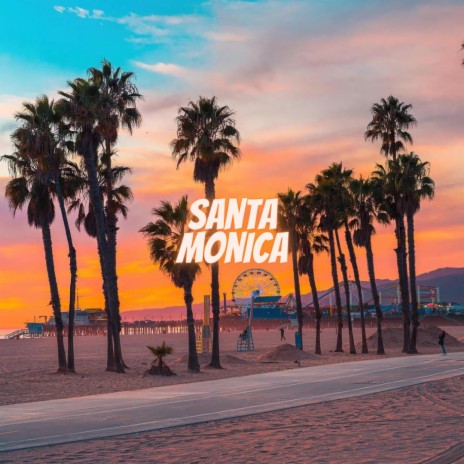 Santa Monica | Boomplay Music