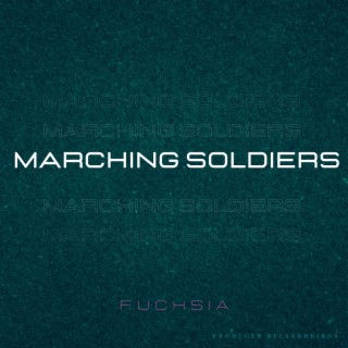 Marching Soldiers