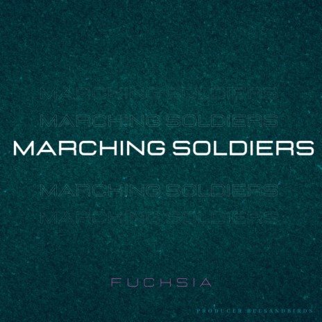 Marching Soldiers