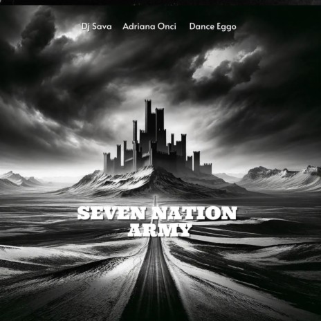 Seven Nation Army ft. Adriana Onci & Dance Eggo | Boomplay Music