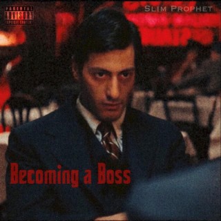 Becoming a Boss lyrics | Boomplay Music