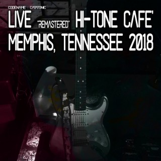 Live Remastered at the Hi-Tone Cafe Memphis, Tennessee 2018