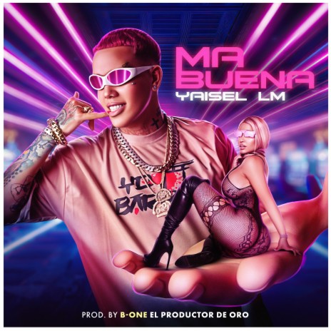Ma Buena ft. B One El Productor De Oro