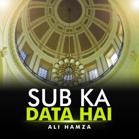 Sub Ka Data Hai