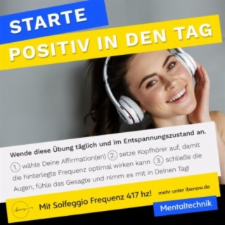 Affirmationen Mentaltechnik STARTE POSITIV IN DEN TAG