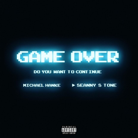 Game Over ft. Seanny S Tone | Boomplay Music