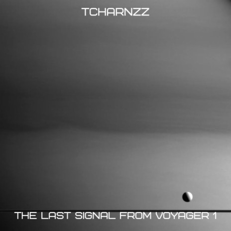The Last Signal From Voyager 1 | Boomplay Music