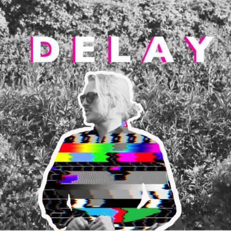 Delay | Boomplay Music