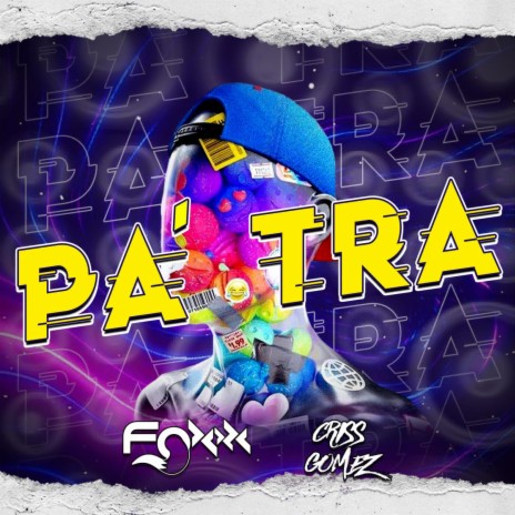 PA` TRA ft. DJ CRISS GOMEZ | Boomplay Music