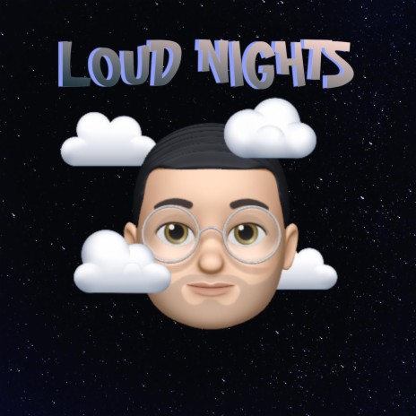 LOUD NIGHTS | Boomplay Music