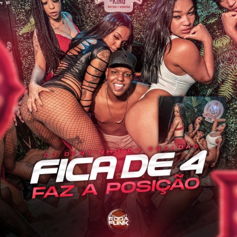 Fica de 4, Faz a Posição | Boomplay Music