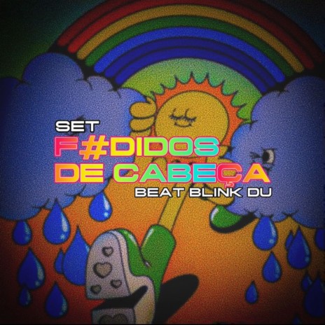 SET F#DIDOS DE CABEÇA BEAT BLINK DU | Boomplay Music