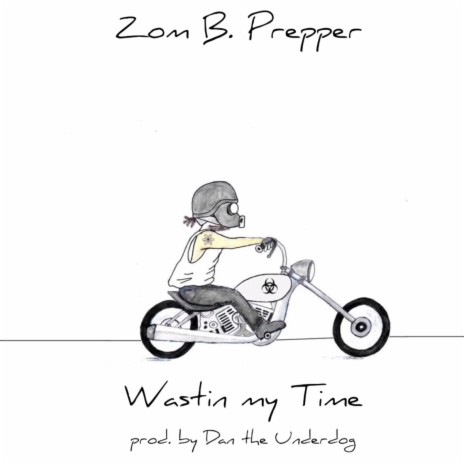 Wastin' My Time | Boomplay Music