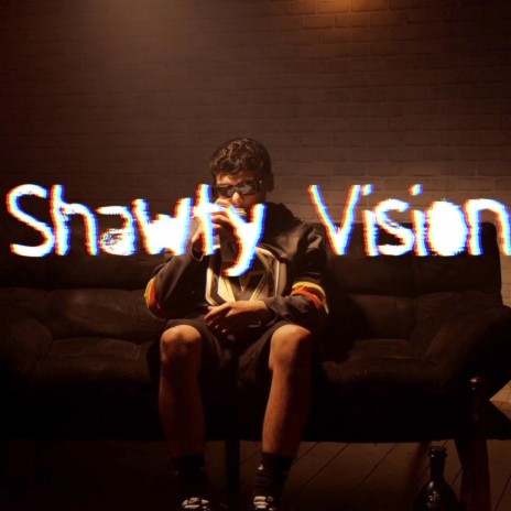 Shawty Vision | Boomplay Music