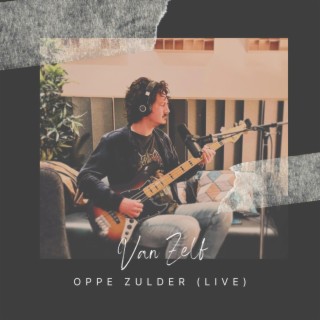 Oppe Zulder (Live & Allein)
