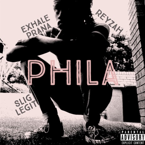 Phila ft. ReyZah & slig legit | Boomplay Music