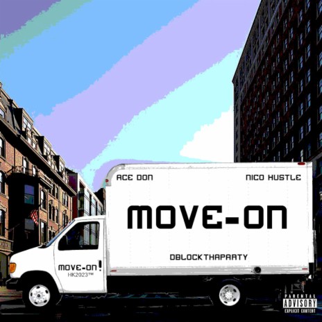Move On ft. Dblockthaparty & Nico Hustle | Boomplay Music