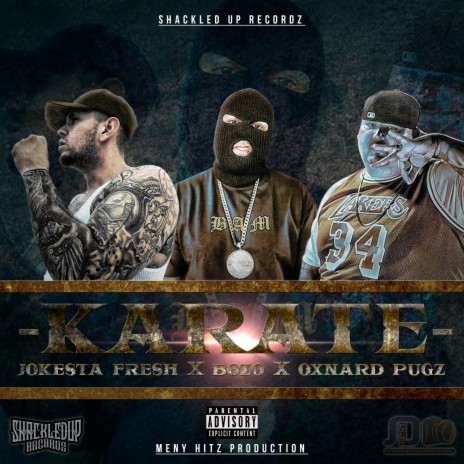 Karate (feat. Bozo & Oxnard Pugz) | Boomplay Music