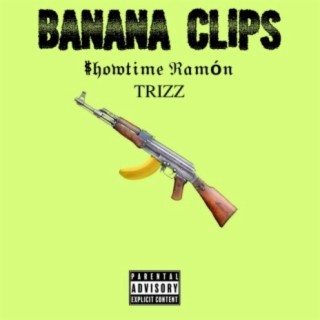 Banana Clips (feat. Trizz)