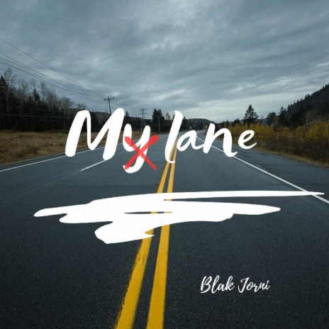 My Lane | Boomplay Music