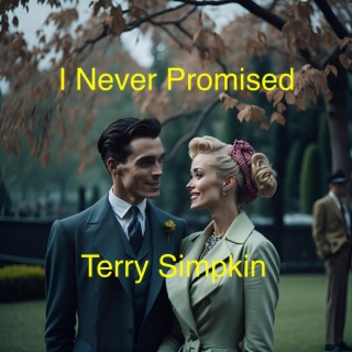 I Never Promised