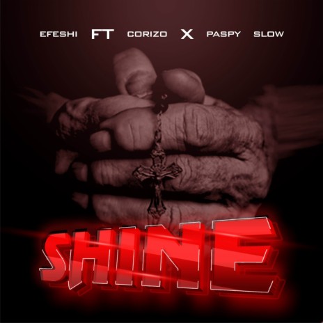 Shine ft. Corizo & paspy slow | Boomplay Music