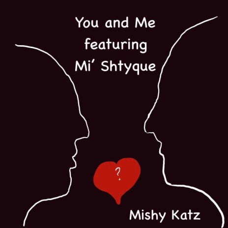 You and Me Mi' Shtyque | Boomplay Music