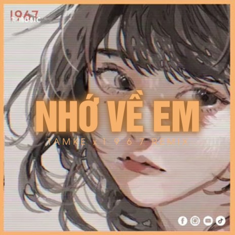 Nhớ Về Em (Remix) ft. TamKe | Boomplay Music