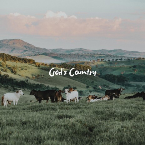 God's Country | Boomplay Music