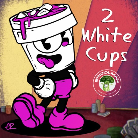 2 White Cups (feat. Brizolman) | Boomplay Music