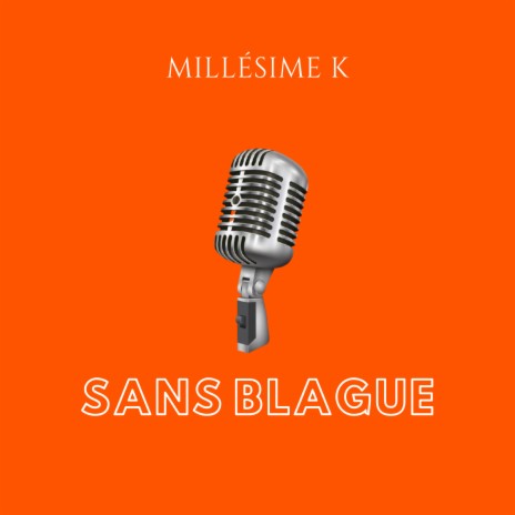 Sans Blague | Boomplay Music