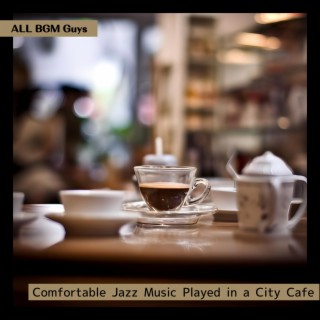 Comfortable Jazz Music Played in a City Cafe