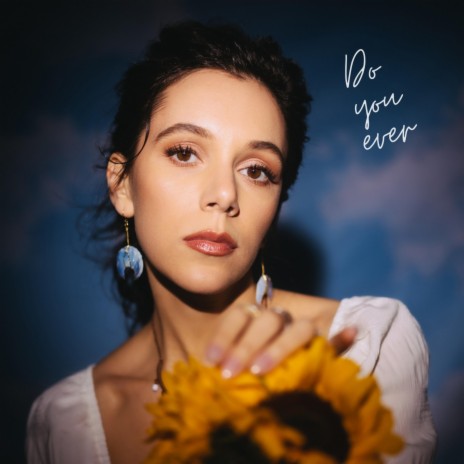 Do You Ever | Boomplay Music