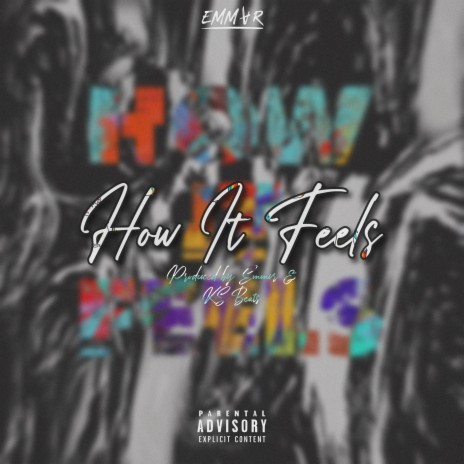 How it feels | Boomplay Music