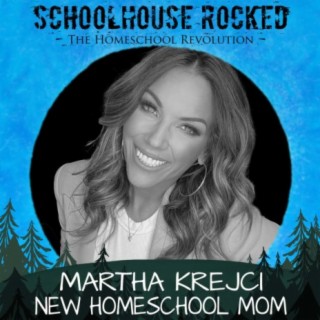 God's Transformative Work in the Heart of a New Homeschool Mom – Martha Krejci, Part 1