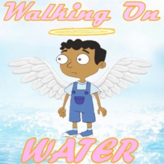 Walking on Water