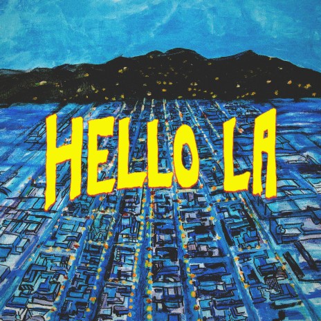 Hello LA | Boomplay Music