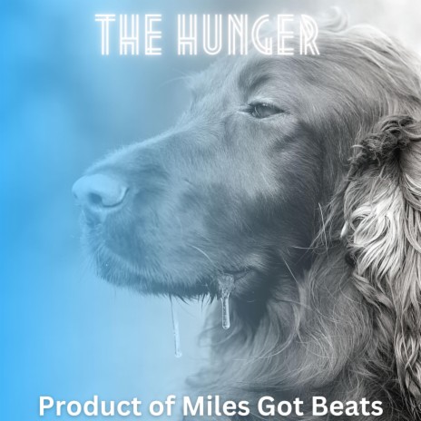 The Hunger | Boomplay Music