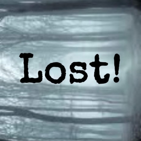 LOST! ft. Fleur6 | Boomplay Music