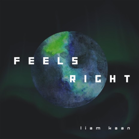 Feels Right | Boomplay Music