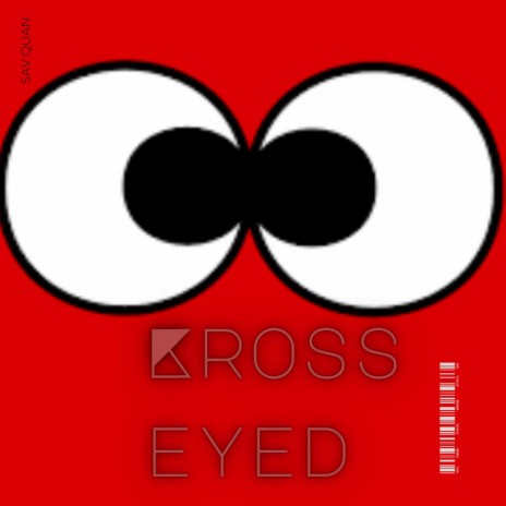 Kross-Eyed | Boomplay Music