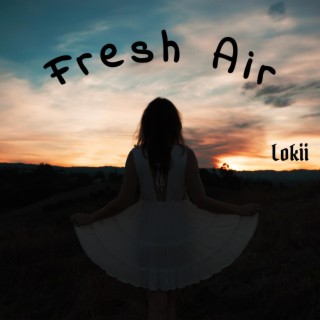 Fresh Air lyrics | Boomplay Music