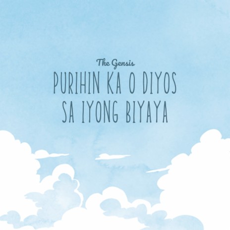 Purihin Ka O Diyos Sa Iyong Biyaya | Boomplay Music