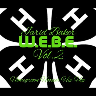 W.E.B.E. VOL.2 Homegrown Hoosier Hip Hop